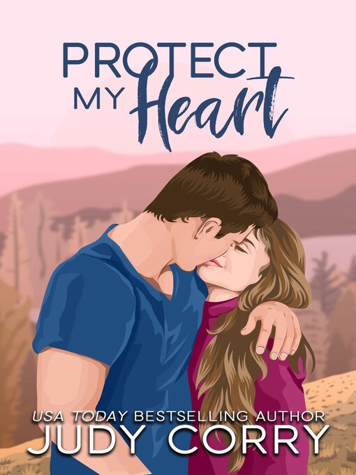 Title details for Protect My Heart by Judy Corry - Wait list